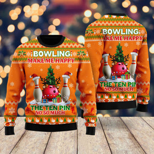 Bowling Make Me Happy The Ten Pin No So Much Ugly Christmas Sweater,Christmas Gift,Gift Christmas 2022
