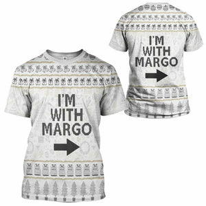 3D Im With Margo National Lampoon Christmas Vacation Ugly Sweater Custom Tshirt Hoodie Apparel