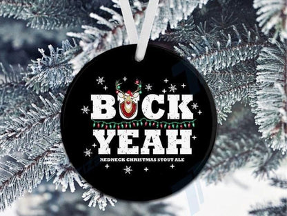 Buck Yeah Merry Christmas Circle Ornament, Happy Christmas Ornament, Christmas Gift, Christmas Decoration