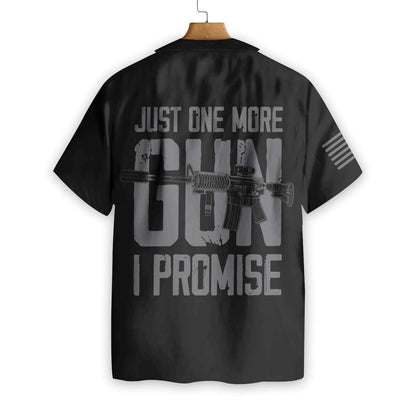 Just One More Gun Design Hawaiian Shirt, Hawaiian For Gift