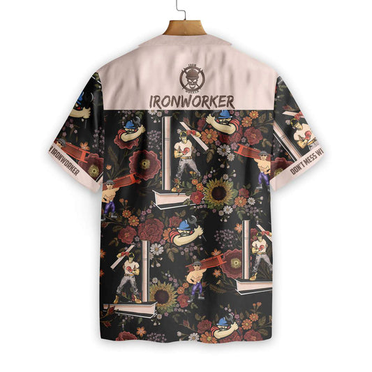 Dont Mess With Ironworker Hawaiian Shirt_Hawaiian Shirt Gift, Christmas Gift