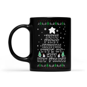 Funny Costume - 2020 First Christmas With My Hot New Fiance'  Black Mug Gift For Christmas