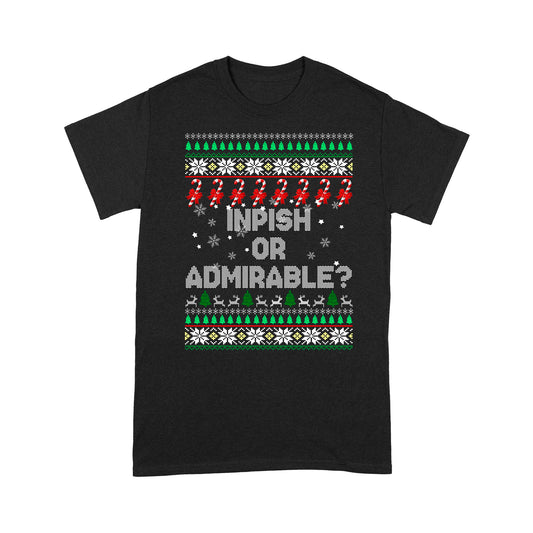 Impish Or Admirable Funny Ugly Christmas Gift  Tee Shirt Gift For Christmas
