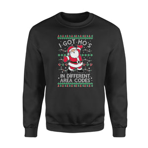 I got ho's in different area codes funny sweatshirt gifts christmas ugly sweater for men and women