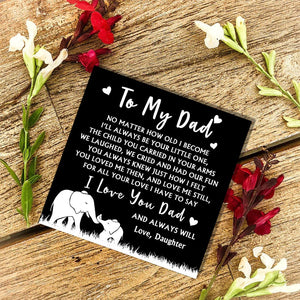 Daughter To Dad - I Love You Dad Customized Name Bracelet