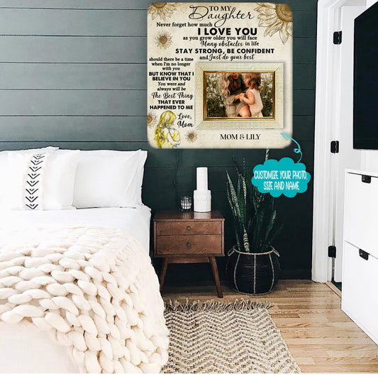To my daughter never forget how much i love you Picture Frame For Family Mother's Day Father's Day