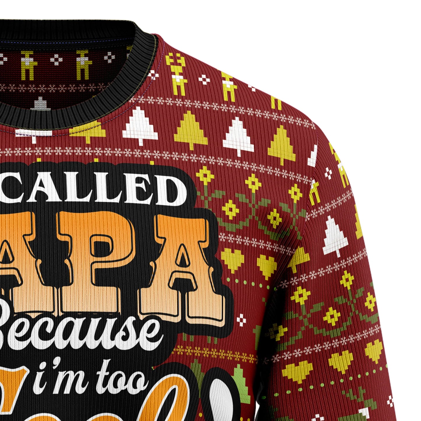 Too Cool To Be Called Grandpa Ugly Christmas Sweater, Christmas Gift,Gift Christmas 2024