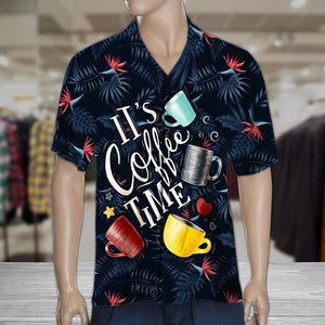 Amazing It's Coffee Time Gift For Coffeeholic Pattern Hawaiian Shirt, Hawaiian Shirt Gift, Christmas Gift