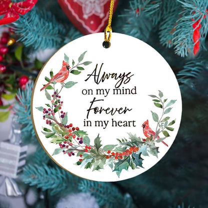 Always On My Mind Forever In My Heart Cardinal Ornament, Christmas Ornament Gift, Christmas Gift, Christmas Decoration