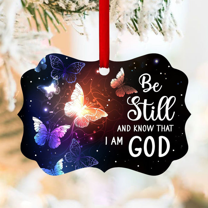 Be Still And Know That I Am God - Beautiful Christian Aluminium Ornament, Christmas Ornament Gift, Christmas Gift, Christmas Decoration