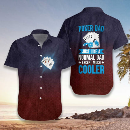 Proud To Be A Poker Dad Design Hawaiian Shirt,Hawaiian Shirt Gift, Christmas Gift