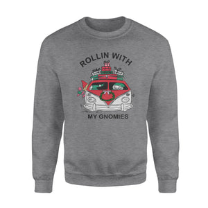 Rollin with my Gnomies - funny sweatshirt gifts christmas ugly sweater for men and women