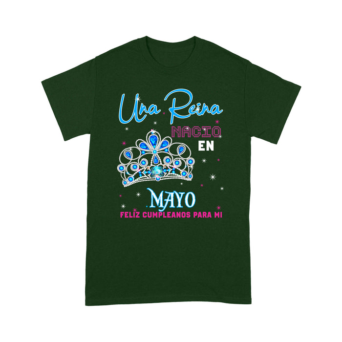 Una Reina Nacio En Mayo Feliz Cumpleanos Para Mi T-Shirt - Standard T-shirt Tee Shirt Gift For Christmas