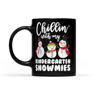 Chillin' With My Kindergarten Snowmies Funny Christmas Black Mug Gift For Christmas