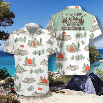 Drive Slow Drunk Campers Matter Design Hawaiian Shirt,Hawaiian Shirt Gift, Christmas Gift