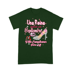 Una Reina Nacio En Septiembre Felin Cumpleanos Para Mi - Standard T-shirt Tee Shirt Gift For Christmas