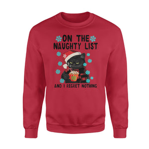 On the naughty list and i regret nothing - funny sweatshirt gifts christmas ugly sweater for men and women