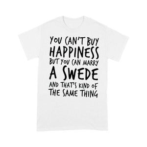 You Can't Buy Happiness But You Can Marry A Swede T-shirt, Funny Christmas Family T-shirt, Christmas Family Gift Idea