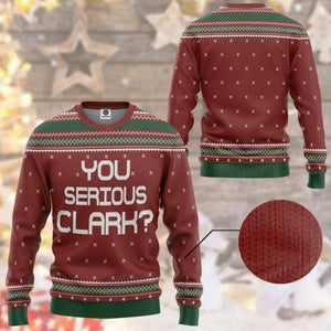 3D You Serious Clark National Lampoons Christmas Vacation Ugly Sweater Custom Tshirt Hoodie Apparel