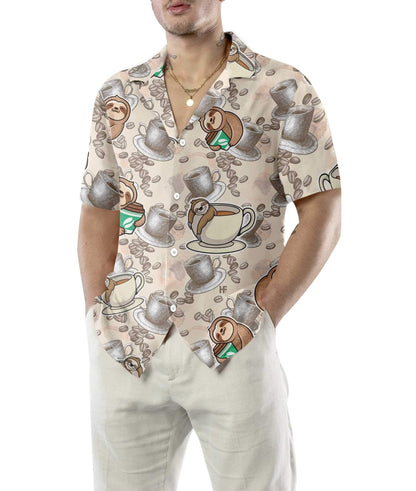 Ideal Coffee And Lazy Sloth Design Hawaiian Shirt, Hawaiian For Gift