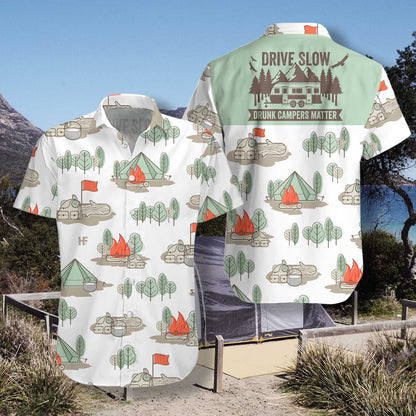 Drive Slow Drunk Campers Matter Design Hawaiian Shirt,Hawaiian Shirt Gift, Christmas Gift