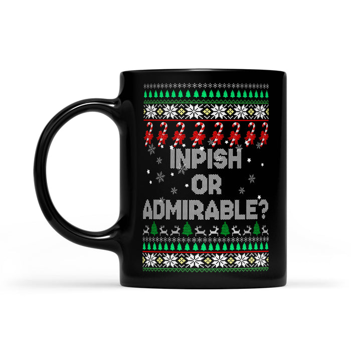 Impish Or Admirable Funny Ugly Christmas Gift  Black Mug Gift For Christmas