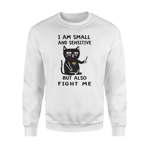 I am small and sensitive but also fight me - Funny sweatshirt gifts christmas ugly sweater for men and women