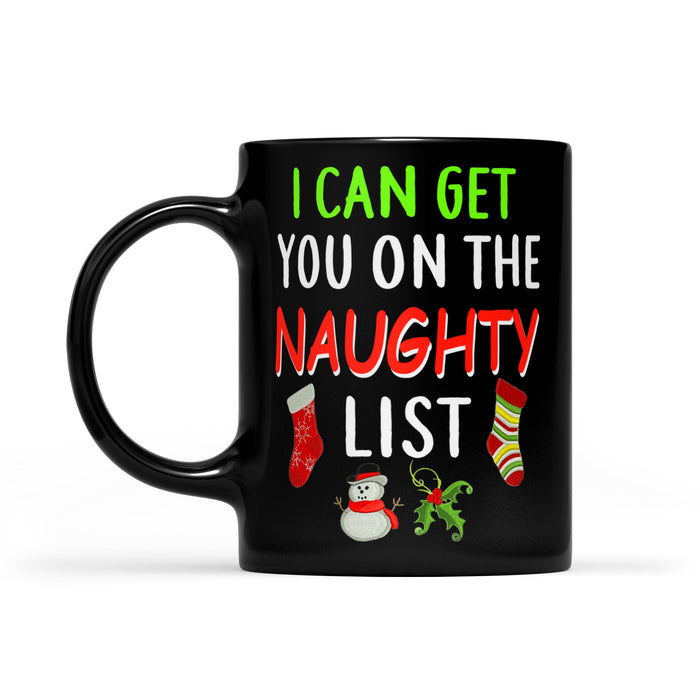 I Can Get You On The Naughty List Funny Christmas  Black Mug Gift For Christmas
