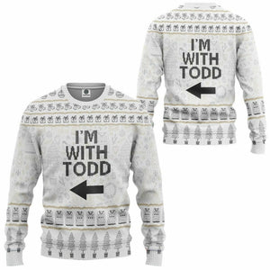 3D Im With Todd National Lampoon Christmas Vacation Ugly Sweater Custom Tshirt Hoodie Apparel