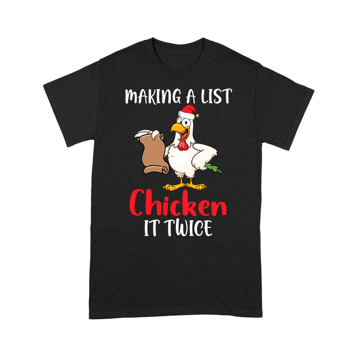 Making a List Chicken It Twice Funny Christmas Gift  Tee Shirt Gift For Christmas