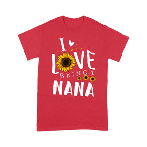 I love being a nana T shirt  Family Tee - Standard T-shirt Tee Shirt Gift For Christmas