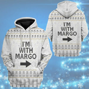 3D Im With Margo National Lampoon Christmas Vacation Ugly Sweater Custom Tshirt Hoodie Apparel