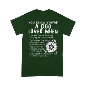 You know ypu're a dog lover when t-shirt - Standard T-shirt Tee Shirt Gift For Christmas