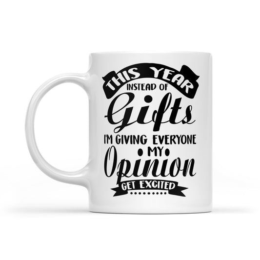 I mbliana in ionad Gilts tá mé ag cur mo thuairim ar gach duine a bheith ar bís - White Mug Gift For Christmas