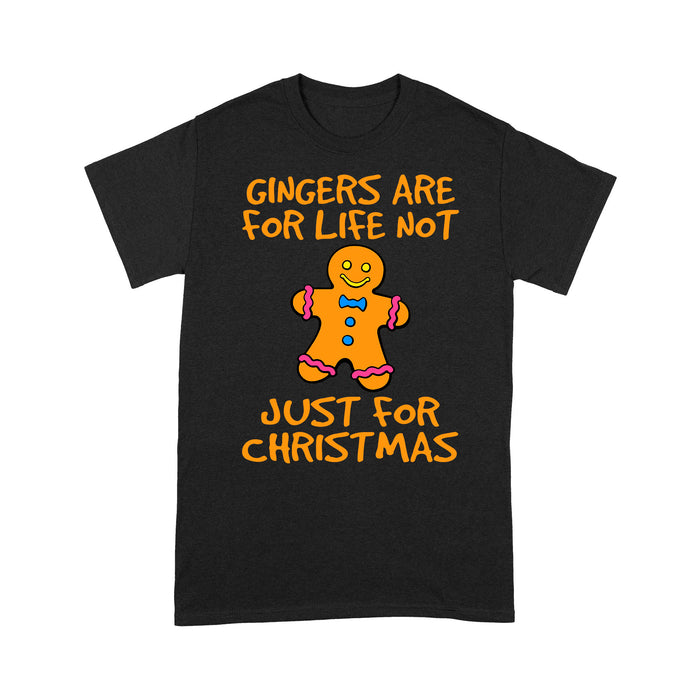 Gingers Are for Life Not Just For Christmas Funny  Tee Shirt Gift For Christmas