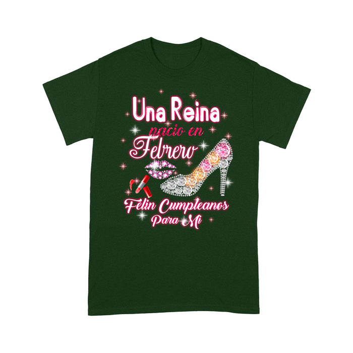 Una Reina Nacio En Febrero Felin Cumpleanos Para Mi - Standard T-shirt Tee Shirt Gift For Christmas