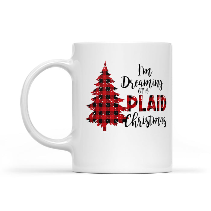 I'm Dreaming Of A Plaid Christmas Funny Buffalo Plaid  White Mug Gift For Christmas
