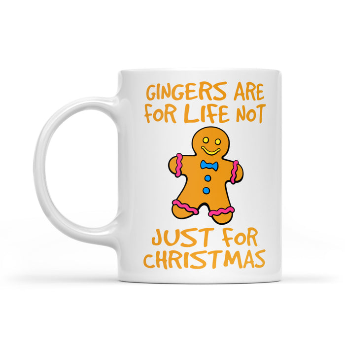 Gingers Are for Life Not Just For Christmas Funny  White Mug Gift For Christmas