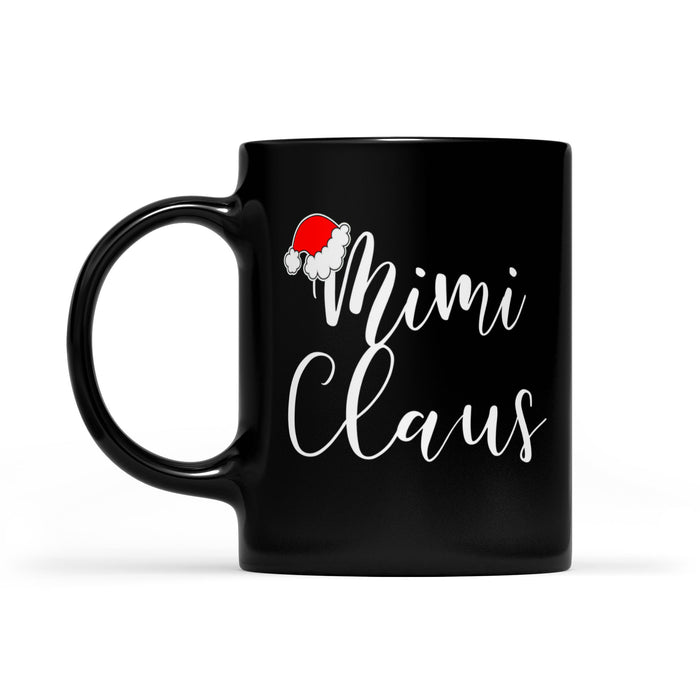 Mimi Claus Sweet Christmas Gift  Black Mug Gift For Christmas