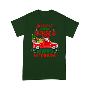 Jolliest Bunch Of Nurses This Side Of The Nuthouse - Standard T-shirt Tee Shirt Gift For Christmas