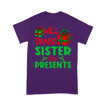 Bronntanas Greannmhar Nollag - Will Trade Sister For Presents Bronntanas Léine Tee Don Nollaig