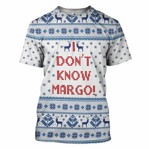 3D I Dont Know Margo National Lampoons Christmas Vacation Ugly Sweater Custom Tshirt Hoodie Apparel