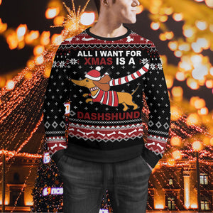 All I Want For Christmas Is A Dachshund Sweater -Ugly Christmas Sweater - Dachshund Ugly Sweater - Christmas Family Gift Idea