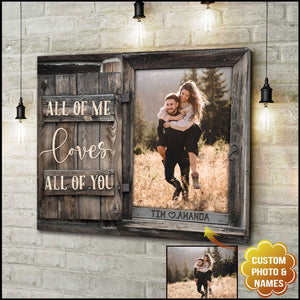All Of Me Loves Custom Photo Couple Canvas, Personalized Wall Art
