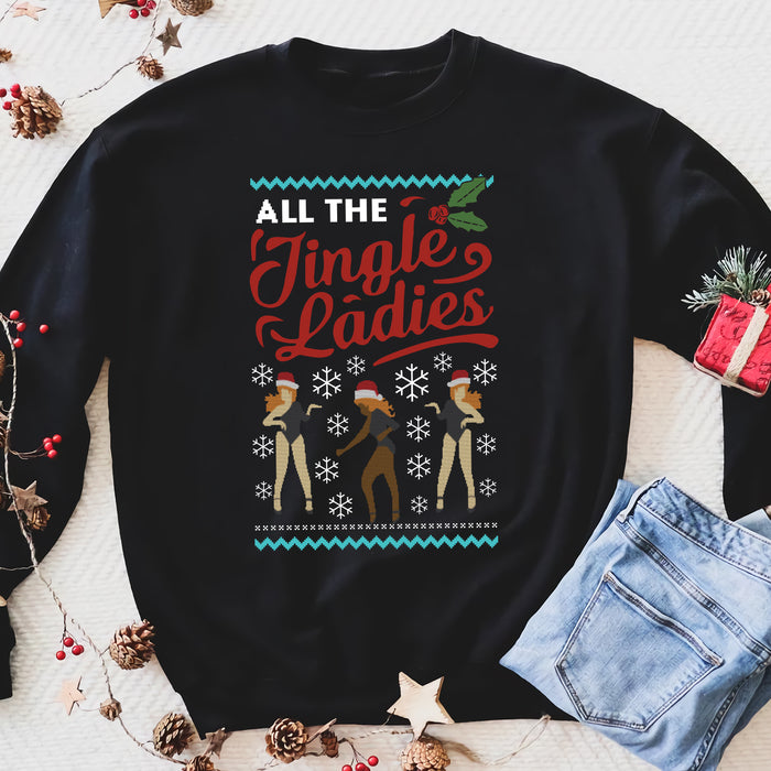 All The Jingle Ladies Christmas funny sweatshirt gifts christmas ugly sweater for men and women