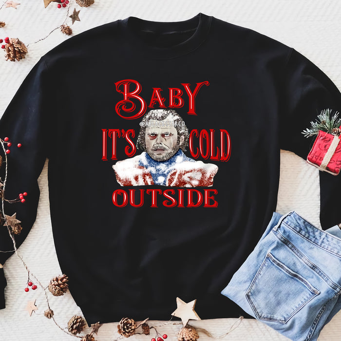 Baby it's cold outside - funny sweatshirt gifts christmas ugly sweater for men and women