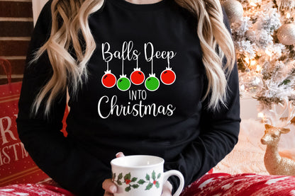 Balls Deep, Funny Christmas Sweater, Couple Sweatshirt, Christmas Shirt for Her, Christmas Gift for Him, Merry Christmas Hoodie