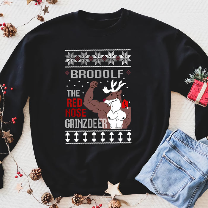 Brodolf The Red Nose Gainzdeer funny sweatshirt gifts christmas ugly sweater for men and women