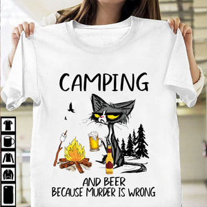Camping and Beer Because Murder Is Wrong T shirt