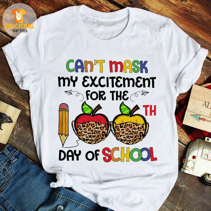 Can't mask my excitement for the 100th day of school T shirt